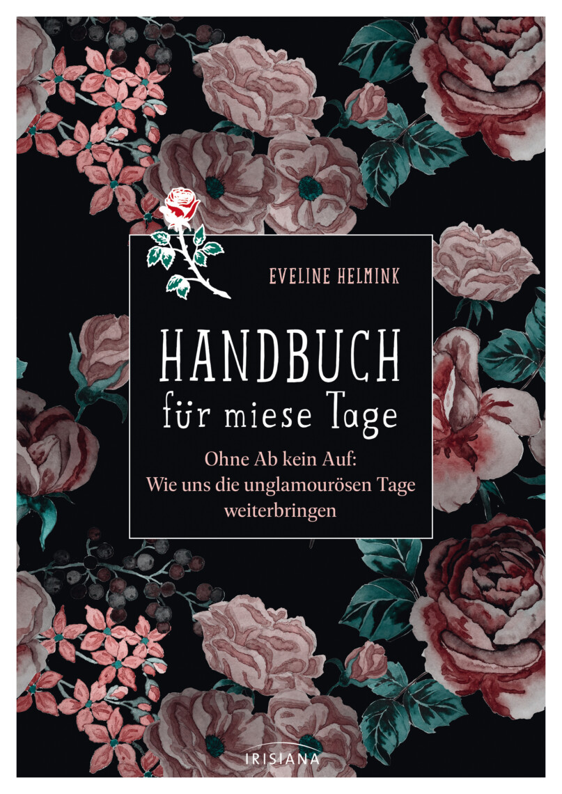 Buchcover Helmink Handbuch für miese Tage mit reinem Rahmen ausosa Blumen