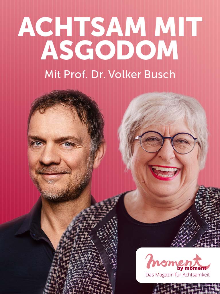 Achtsam mit Asgodom. Mit Prof. Dr. Volker Busch. Link führt zu unserer Podcast-Seite